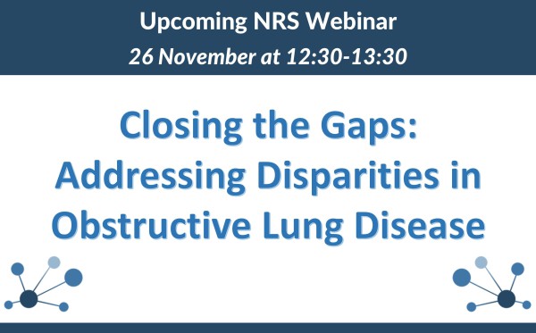 NRS Webinar-Closing the Gaps: Addressing Disparities in Obstructive Lung Disease