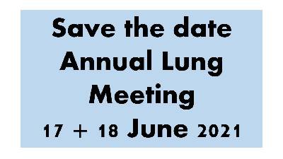 Save the date - Annual Lung Meeting 2021 Save the date - Annual Lung Meeting 2021