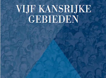 Uitreiking brochure "Vijf kansrijke gebieden"